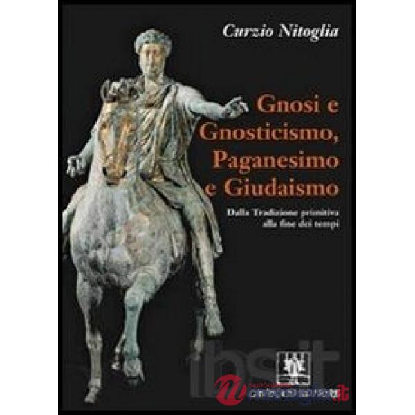 Gnosi e gnosticismo, paganesimo e giudaismo