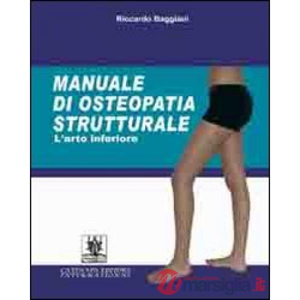 Manuale di osteopatia strutturale. L'arto inferiore