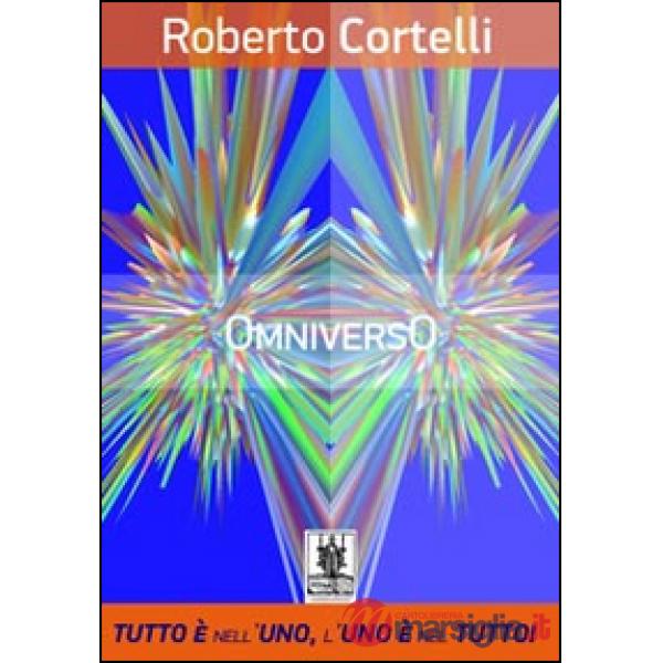 Omniverso. Tutto è nell'uno, uno è nel tutto