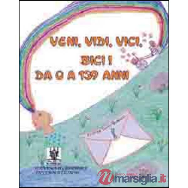Veni, vidi, vici, bici! Da 0 a 139 anni