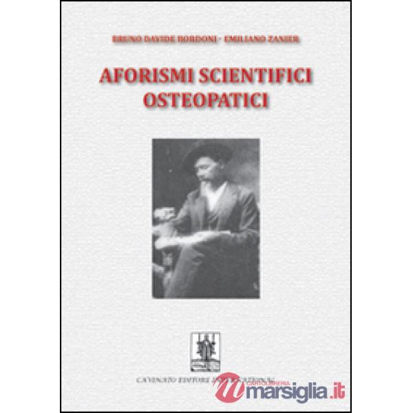 Aforismi scientifici osteopatici. Vol. 1