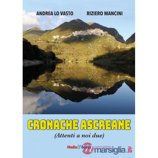 Cronache Ascreane. Attenti a noi due