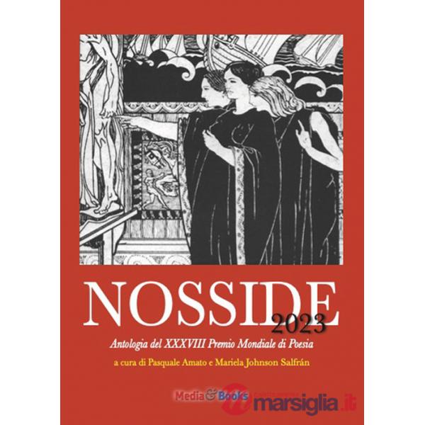Nosside 2023. Antologia del XXXVIII Premio Mondiale di Poesia. Ediz. multilingue