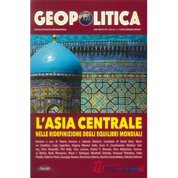 Geopolitica: l'Asia centrale nelle ridefinizioni degli equilibri mondiali