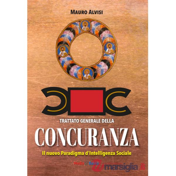 Concuranza. Trattato generale. Il nuovo Paradigma d'Intelligenza sociale