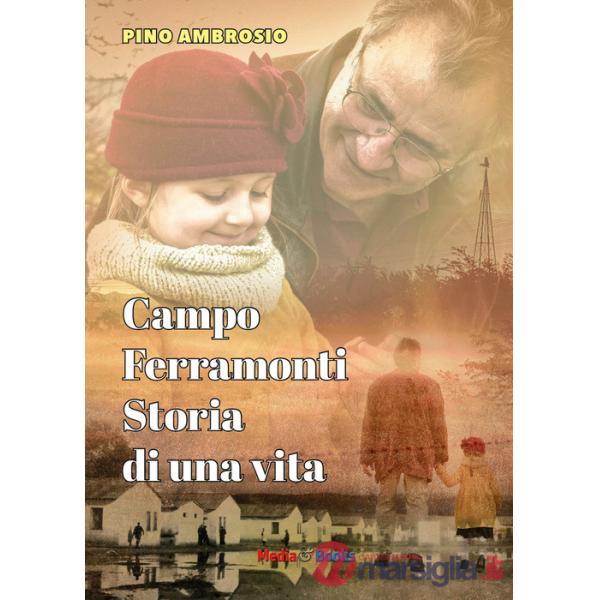 Campo Ferramonti. Storia di una vita