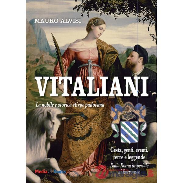 Vitaliani. La nobile e storica stirpe padovana