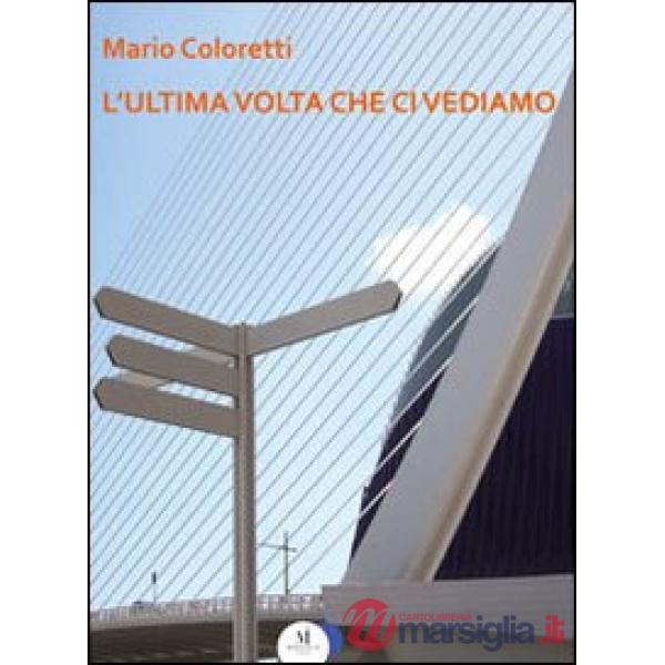 L'ultima volta che ci vediamo