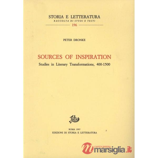 Sources of inspiration. Studies in literary trasformations (400-1500)