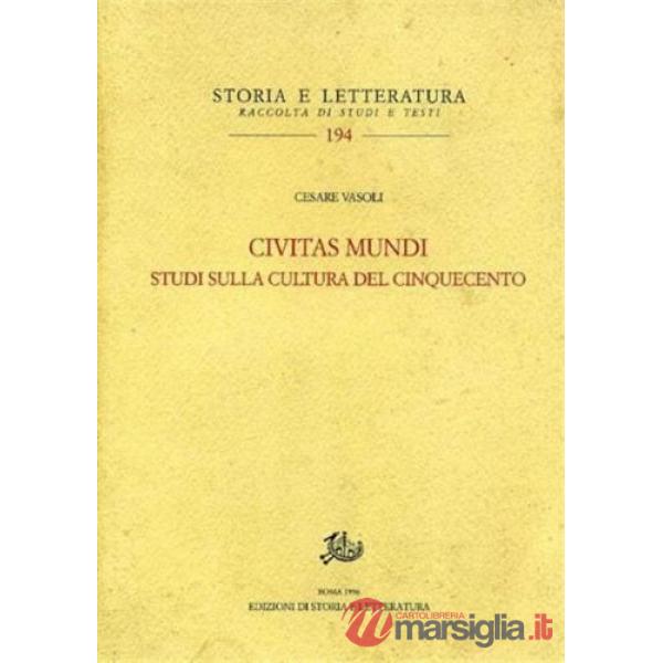«Civitas mundi». Studi sulla cultura del Cinquecento