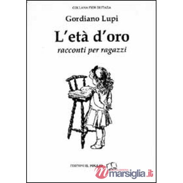 Età d'oro. Racconti per ragazzi (L')