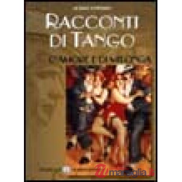 Racconti di tango, d'amore e di Milonga