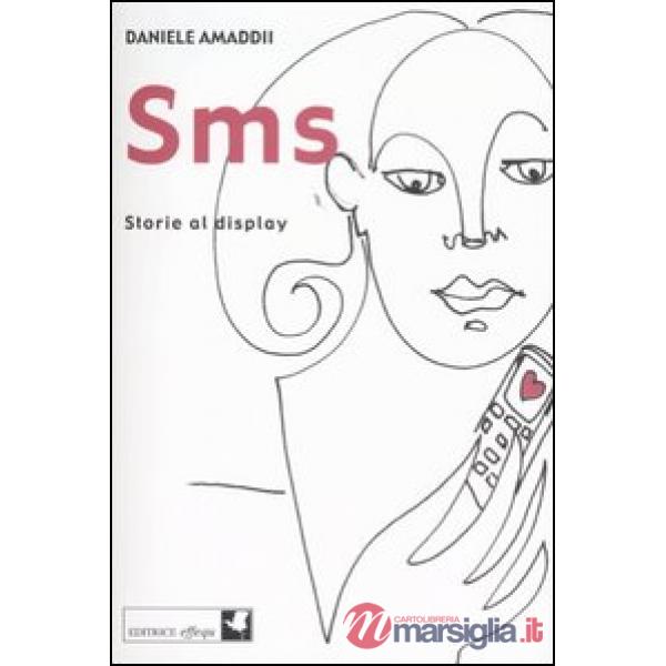 SMS. Storie al display