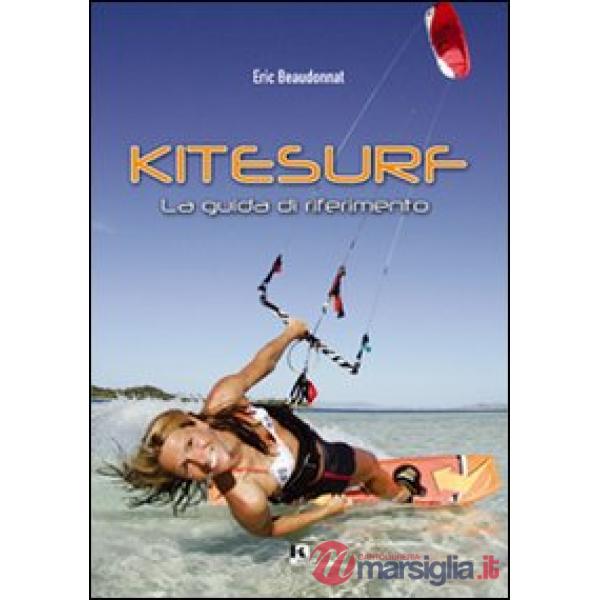 Kitesurf. La guida di riferimento