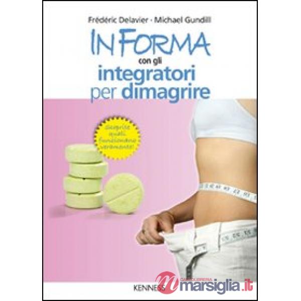 In forma con gli integratori per dimagrire
