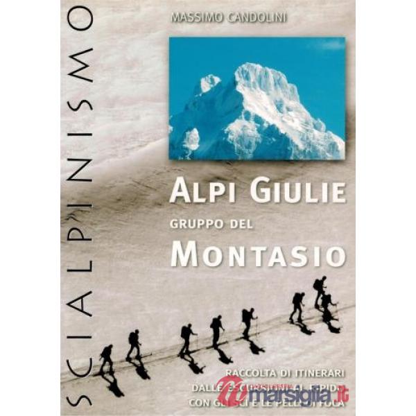 Alpi Giulie, Gruppo del Montasio. Scialpinismo. Raccolta di itinerari