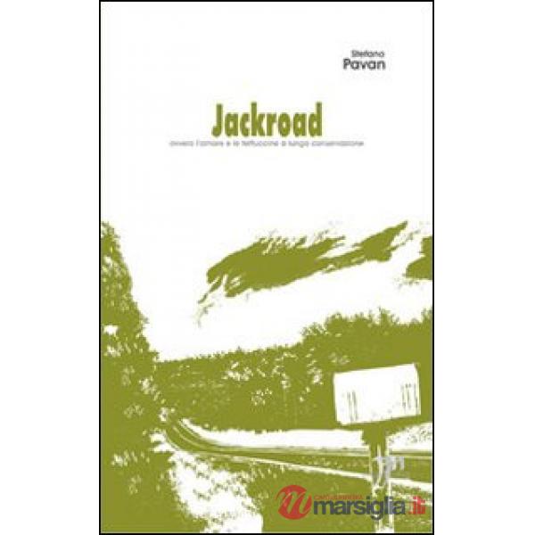 Jackroad (ovvero le fettuccine a lunga conservazione)