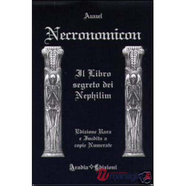 Necronomicon. Il libro segreto dei Nephilim