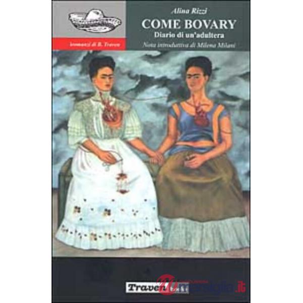 Come Bovary. Diario di un'adultera