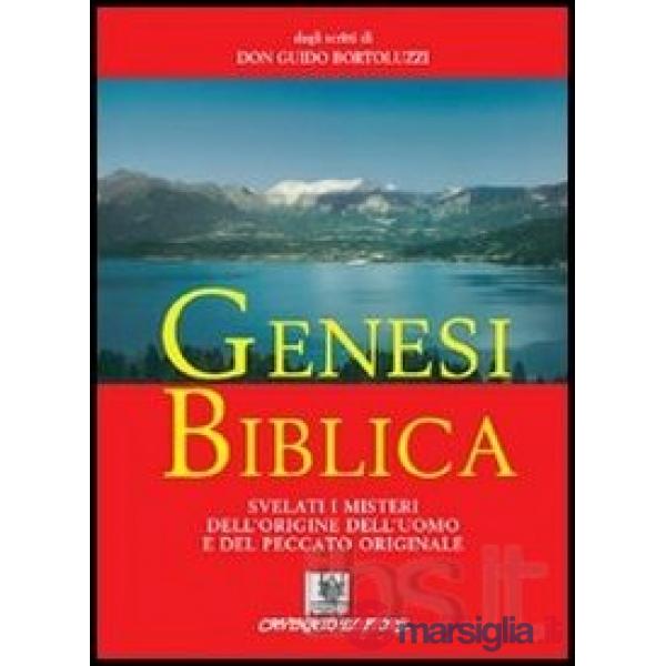 Genesi biblica. Svelati i misteri dell'origine dell'uomo e del peccato originale