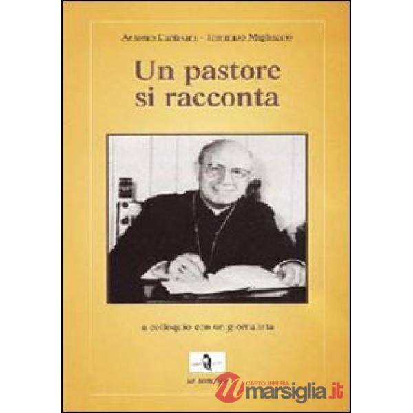Pastore si racconta. A colloquio con un giornalista (Un)