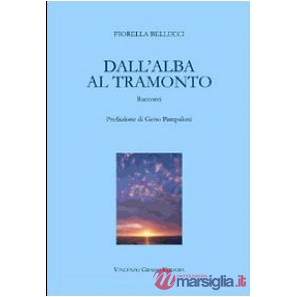 Dall'alba al tramonto