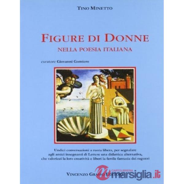 Figure di donne nella poesia italiana. Per le Scuole superiori