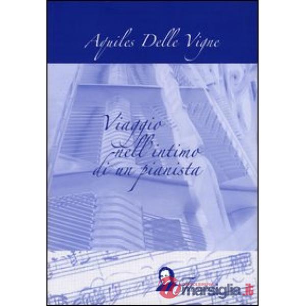 Viaggio nell'intimo di un pianista