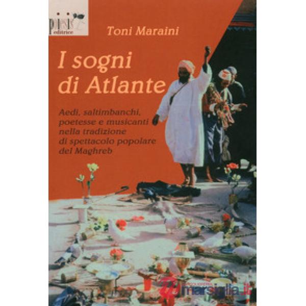 Sogni di Atlante. Aedi, saltimbanchi, poetesse e musicanti nella tradizione di s