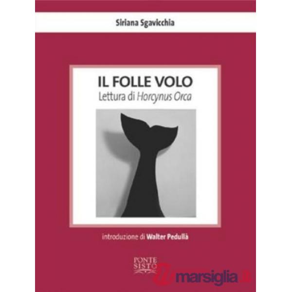 Folle volo. Lettura di Horcynus Orca (Il)