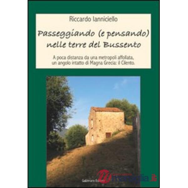 Passeggiando (e pensando) nelle terre del Bussento. A poca distanza da una metropoli affollata un angolo intatto di Magna Grecia
