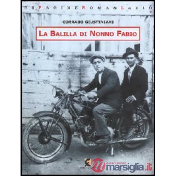 Balilla di nonno Fabio. La sfida del piccolo cinema Palma di Trevignano Romano (