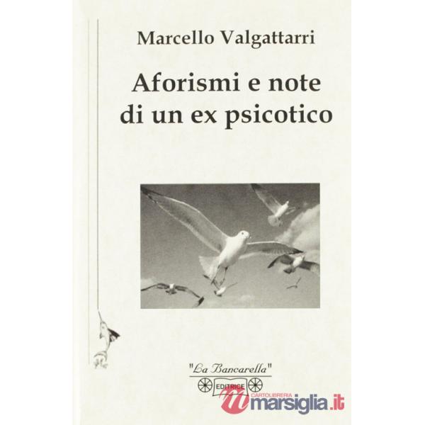Aforismi e note di un ex psicotico