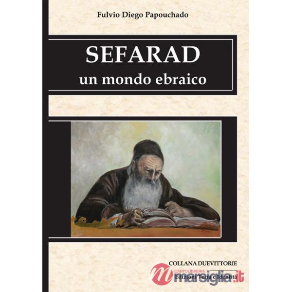 Sefarad. Un mondo ebraico