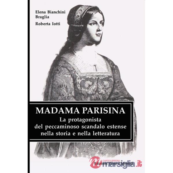 Madama Parisina. La protagonista del peccaminoso scandalo estense nella storia e nella letteratura