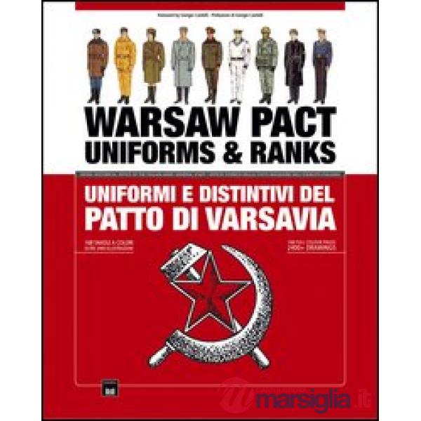 Warsaw pact. Uniforms & ranks-Uniformi e distintivi delle forze armate del patto di Varsavia. Ediz. bilingue