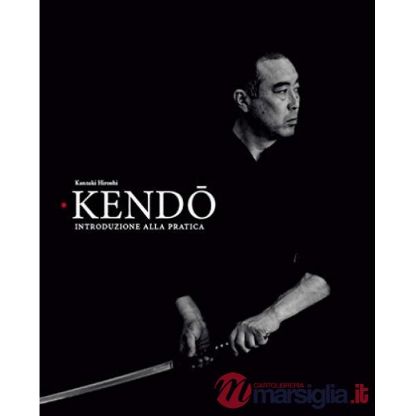 Kendo. Introduzione alla pratica
