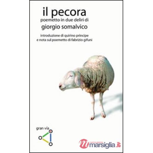 Pecora. Poemetto in due deliri (Il)