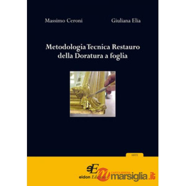 Metodologia tecnica restauro della doratura a foglia