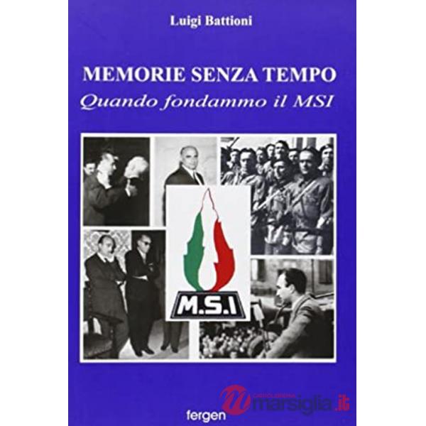 Memorie senza tempo. Quando fondammo il MSI