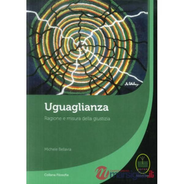Uguaglianza. Ragione e misura della giustizia