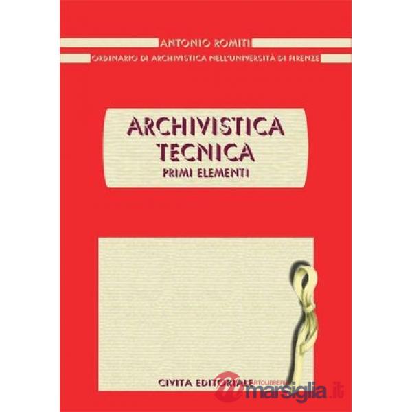 Archivistica tecnica. Primi elementi