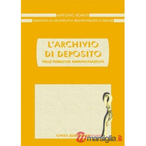 L'archivio di deposito nelle pubbliche amministrazioni