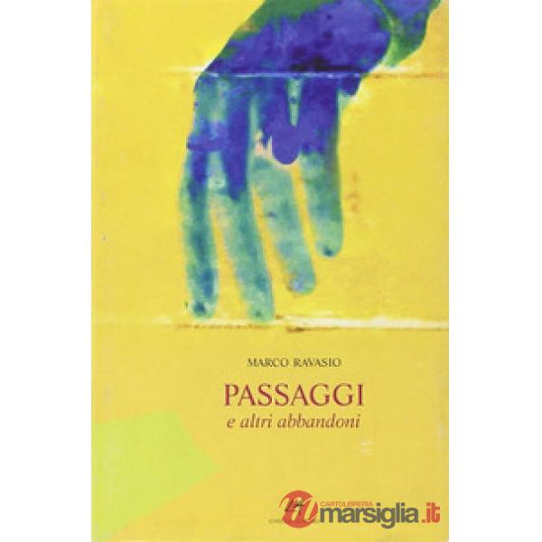 Passaggi e altri abbandoni