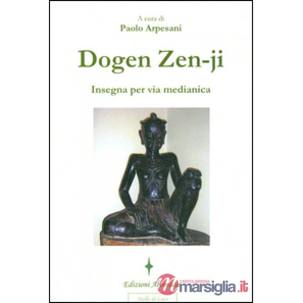 Dogen Zen-ji insegna per via medianica