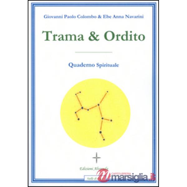 Trama & ordito. Quaderno spirituale