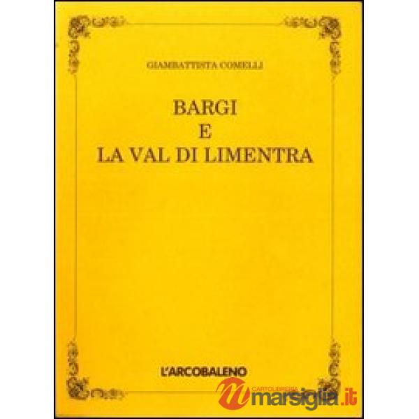 Bargi e la val di Limentra (rist. anast.)