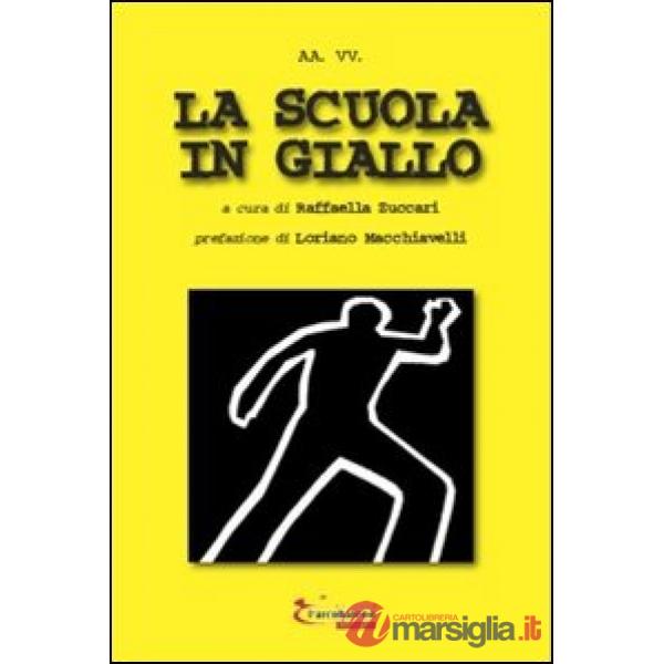 Scuola in giallo (La)