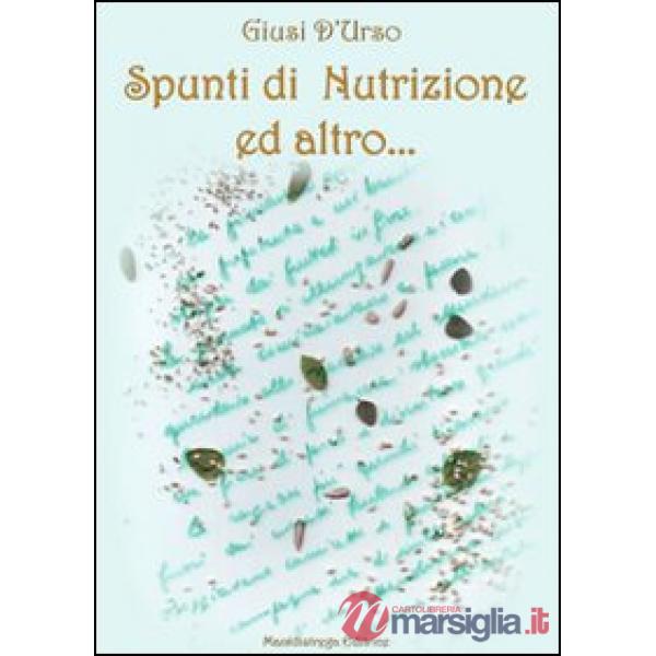 Spunti di nutrizione ed altro...