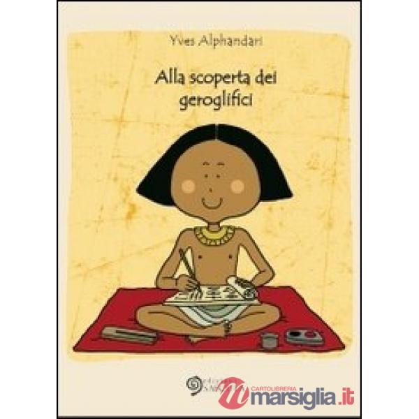 Alla scoperta dei geroglifici